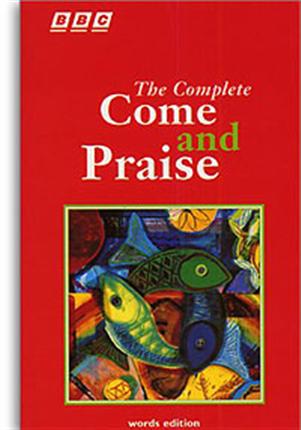 81013 The Complete Come & Praise - Words edition