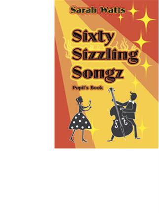 1450388 Sixty Sizzling Songs: Pupil - KS1 & 2