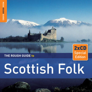 1235CD Rough Guide to ... Scottish Folk