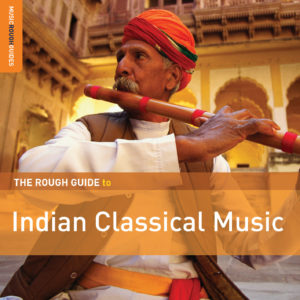 1318CD Rough Guide to...Indian Classical Music