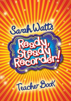 3612503 Ready, Steady Recorder! - Teacher's Book