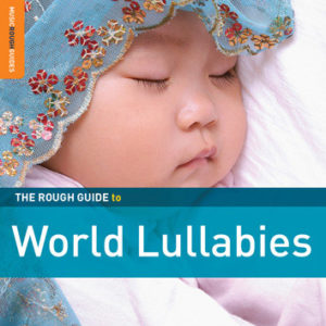 1255CD Rough Guide to   World Lullabies