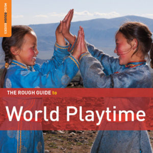 1256CD Rough Guide to World Playtime