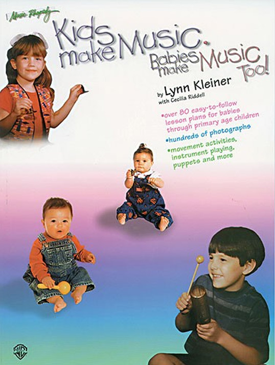0769253954 Kids make Music, Babies make music too - EY & N