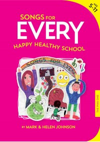 HSL-BCD2 Songs for Every Happy, Healthy School - KS1, KS2  Out of the Ark
