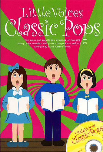 940764 Little Voices - Classic Pops KS2, Choirs